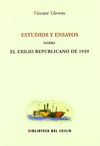 Estudios y ensayos sobre el exilio republicano de 1939 (Paperback)