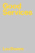 Good Services: Decoding the Mystery of What Makes a Good Service