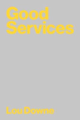 Good Services: Decoding the Mystery of What Makes a Good Service