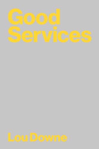 Good Services: Decoding the Mystery of What Makes a Good Service (Paperback)