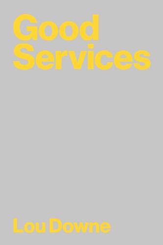 Good Services: Decoding the Mystery of What Makes a Good Service (Paperback)