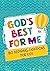 God's Best for Me: 180 Insp...