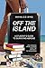 Off The Island: A Student’s...