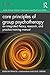 Core Principles of Group Psychotherapy: An Integrated Theory, Research, and Practice Training Manual