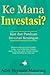 Ke Mana Investasi?
