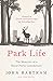 Park Life: The Memoirs of a Royal Parks Gamekeeper