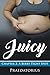 Juicy: Chapter 2: A Berry T...