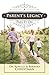 A Parent's Legacy: Pass It On