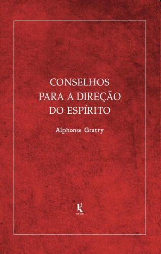 Conselhos Para a Direção do Espírito: As Fontes (Paperback)