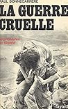 La guerre cruelle: Légionnaires en Algérie La guerre cruelle: Légionnaires en Algérie