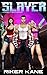 Slayer (Slayer #1)