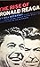 The Rise of Ronald Reagan