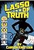 Lasso of Truth