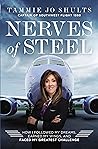 Nerves of Steel by Tammie Jo Shults Nerves of Steel by Tammie Jo Shults