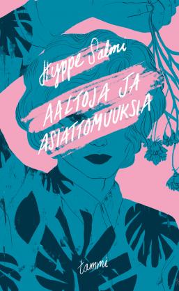Aaltoja ja asiattomuuksia (Hardcover)