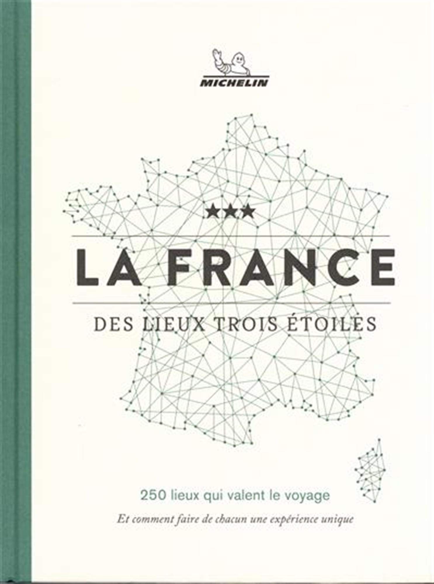 La France des lieux 3 étoiles (Hardcover)