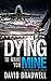 Dying To Make You Mine (Anna Burgin, #5)