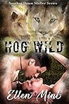 Hog Wild (Another Damn Shifter, #2) Hog Wild (Another Damn Shifter, #2)