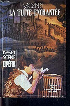 L'avant-scène opéra n°101 Mozart La Flûte enchantée (Unknown Binding)