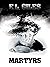 Martyrs (The Birdman Projec...