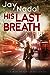 His Last Breath (DI Karen Heath #2) by Jay Nadal