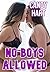 No Boys Allowed!: A Six Boo...