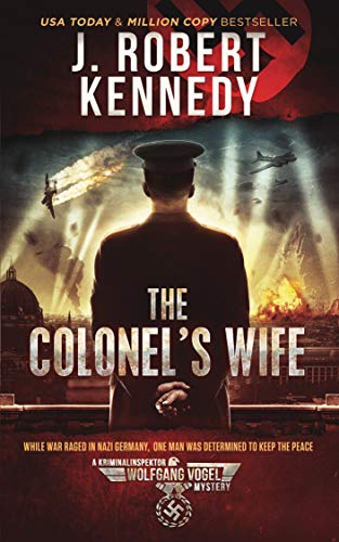 The Colonel's Wife (The Kriminalinspektor Wolfgang Vogel Mysteries #1)