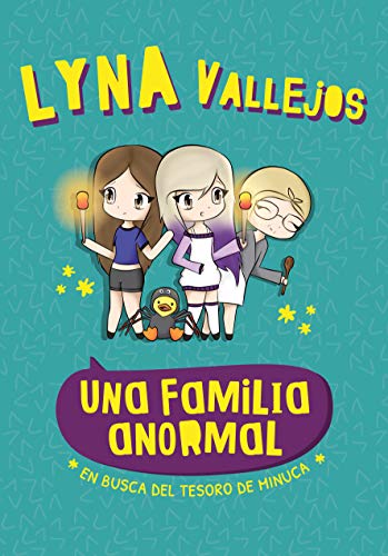 Una familia anormal: En busca del tesoro de Minuca (Una familia anormal, #1)