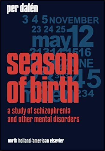 Season of birth: A study of schizophrenia and other mental disorders (Paperback)