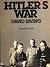 Hitler’s War, Volume One by David Irving Hitler’s War, Volume One by David Irving