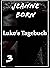 Luke's Tagebuch: Band 3