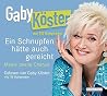 Ein Schnupfen hätte auch gereicht by Gaby Köster