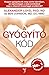 A gyógyító kód