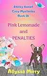 Pink Lemonade and...