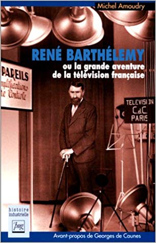 René Barthelemy ou la grande aventure de la télévision française (Paperback)