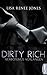Dirty Rich - Verbotenes Verlangen by Lisa Renee Jones