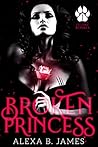 Broken Princess by Alexa B. James