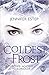 Coldest Frost (Mythos Academy: Colorado, #3)