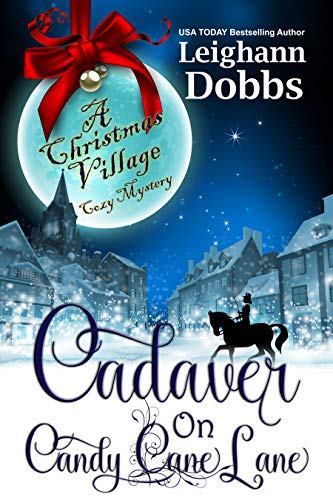 Cadaver on Candy Cane Lane (Christmas Village Cozy #1)