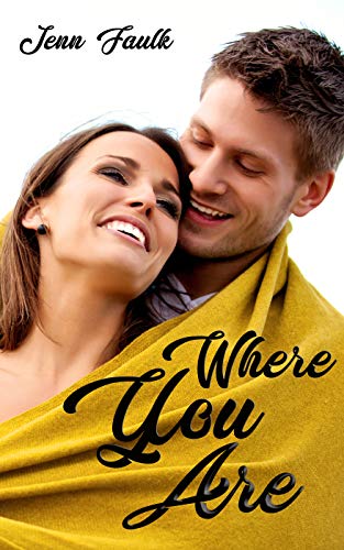 Where You Are (Kindle Edition)