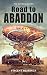 Road to Abaddon by Vincent Heeringa