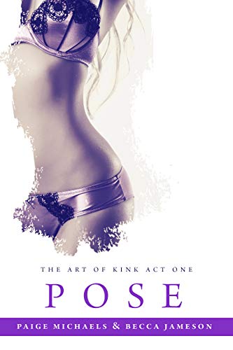 Pose (The Art of Kink #1)