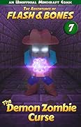 The Demon Zombie Curse: Minecraft Adventure Comics