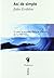 Así de simple by John Gribbin Así de simple by John Gribbin