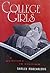 College Girls: A Century in Fiction
