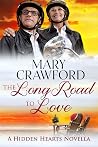 The Long Road to Love (Hidden Hearts #9.5) The Long Road to Love (Hidden Hearts #9.5)