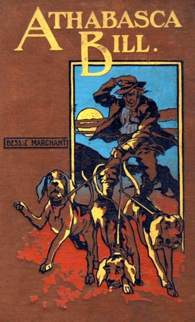 Athabasca Bill: A Tale of the Far West (Hardcover)
