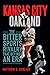 Kansas City vs. Oakland: Th...