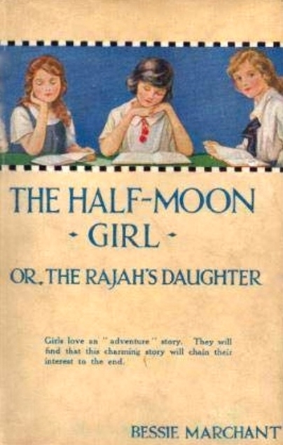 The Half-Moon Girl; or, The Rajah's Daughter