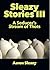 Sleazy Stories III: A Seduc...